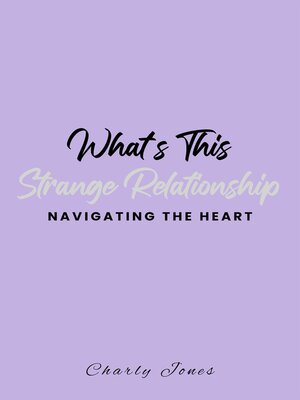 cover image of What's This Strange Relationship